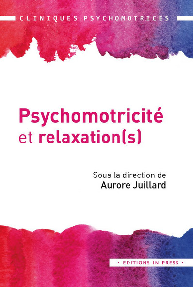 Psychomotricité et relaxation(s)