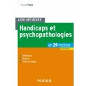 Handicaps et psychopathologies en 29 notions