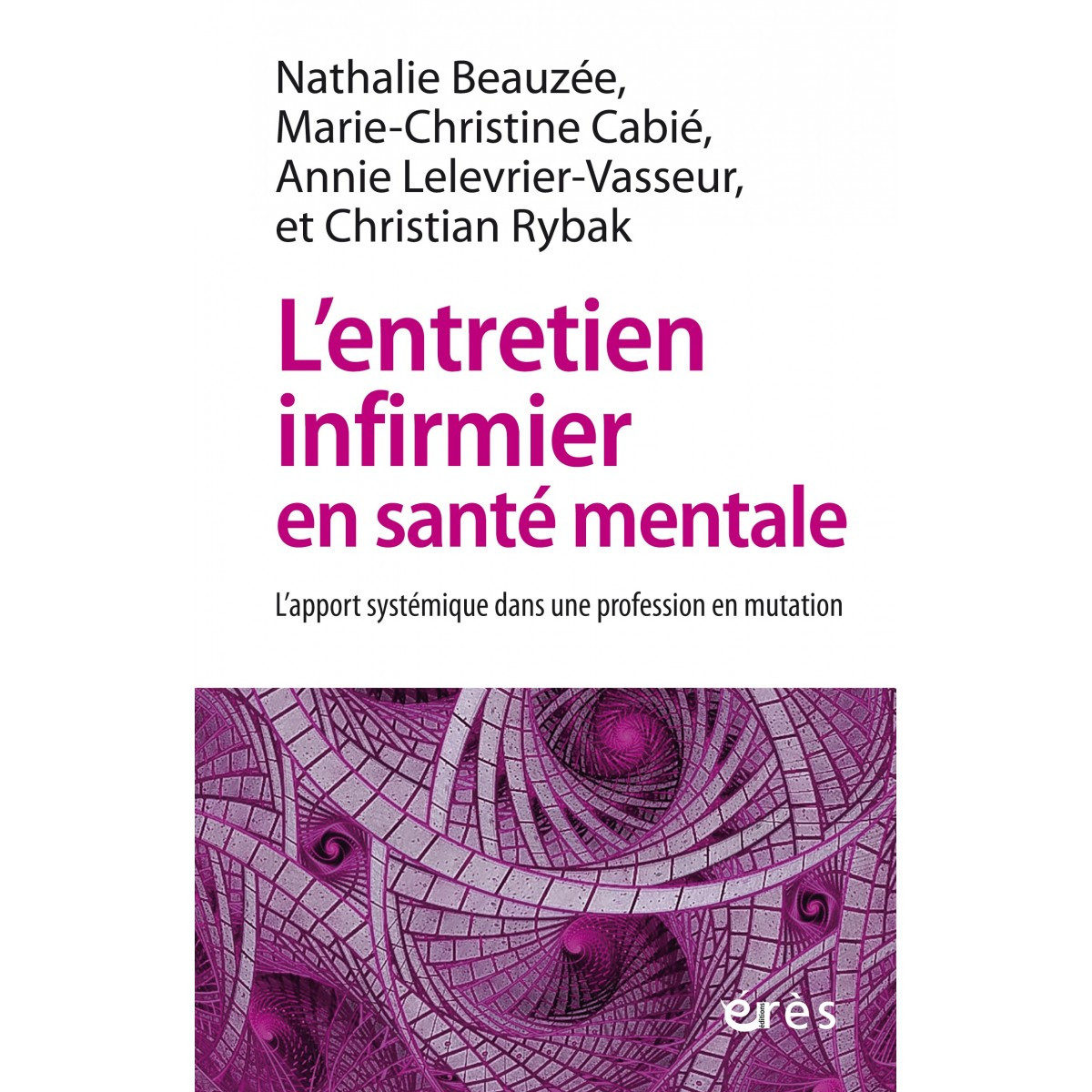 L'entretien infirmier en santé mentale