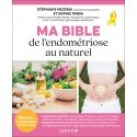 Ma bible de l\'endométriose au naturel