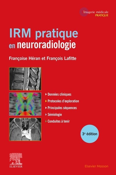 IRM pratique en neuroradioradiologie