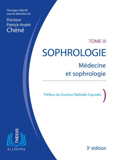 Sophrologie, tome 3 : médecine et sophrologie