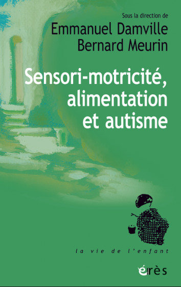 Sensori-motricité, alimentation et autisme