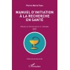 Manuel d'initiation à la recherche en santé