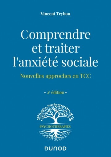 Comprendre et traiter l'anxiété sociale