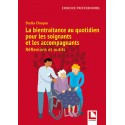 La bientraitance au quotidien pour les soignants et les accompagnants