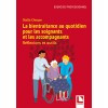 La bientraitance au quotidien pour les soignants et les accompagnants