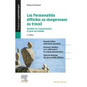 Les personnalités difficiles ou dangereuses au travail