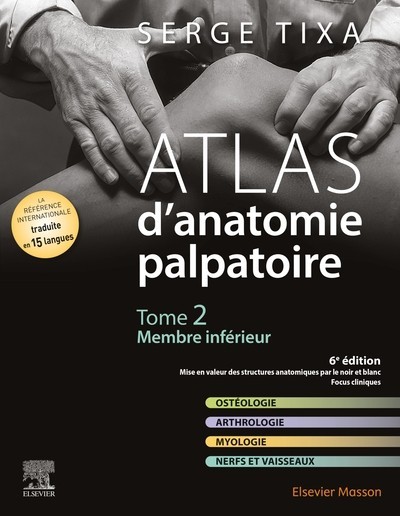 Atlas d'anatomie palpatoire, tome 2 : membre inférieur