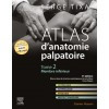 Atlas d'anatomie palpatoire, tome 2 : membre inférieur