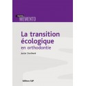 La transition écologique en orthodontie