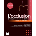L\'occlusion d\'aujourd\'hui à demain