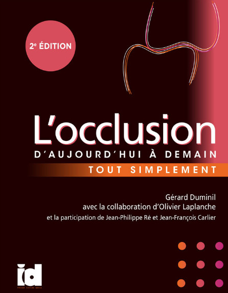 L'occlusion d'aujourd'hui à demain