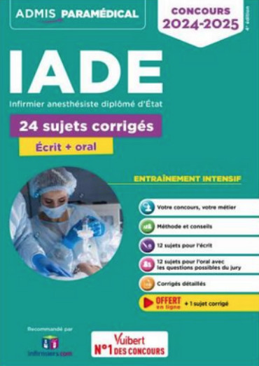 Concours IADE : 24 sujets corrigés (écrit et oral)