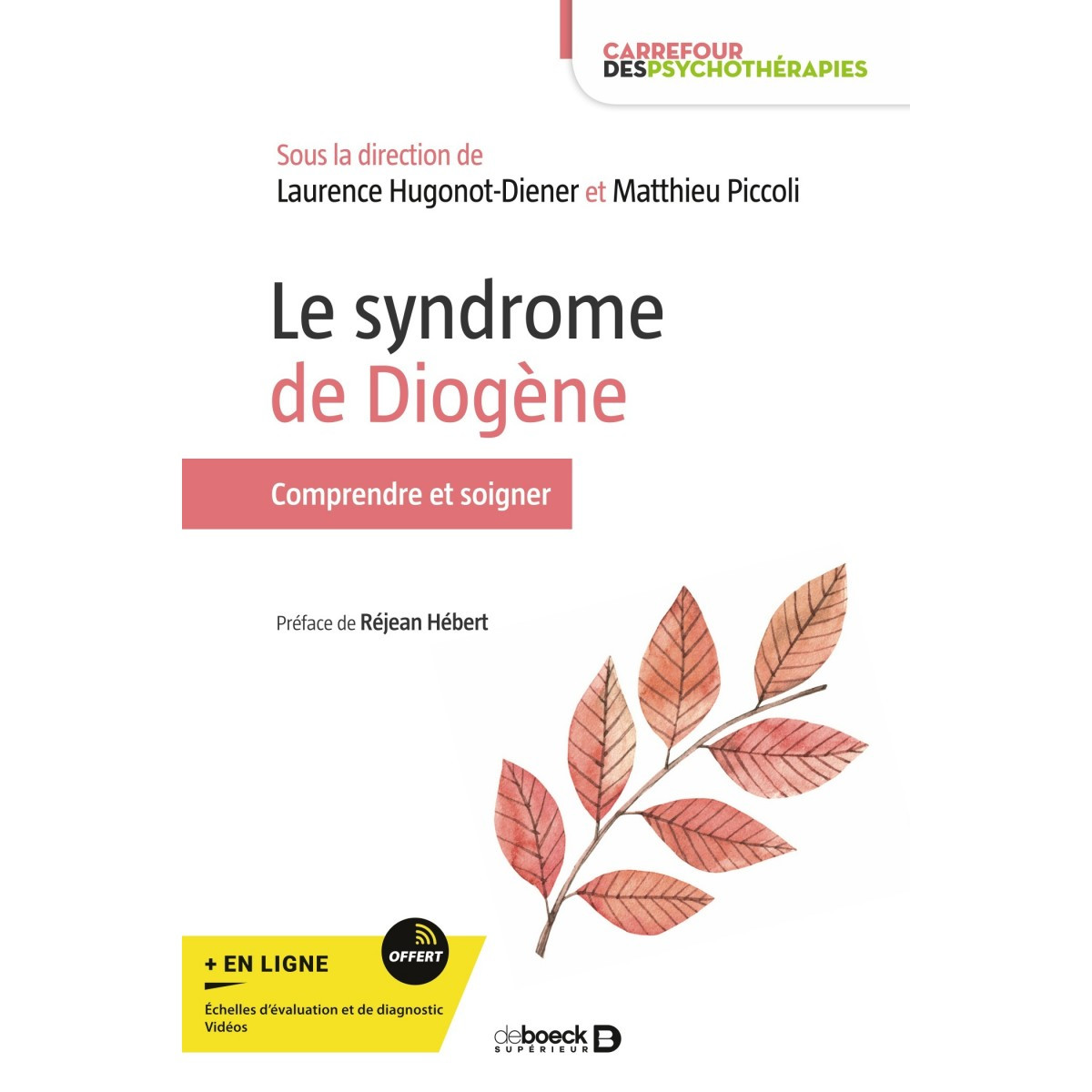 Le syndrome de Diogène