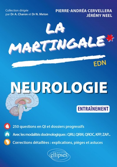 La Martingale : neurologie
