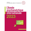 L'année psychanalytique internationale 2023