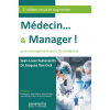 Médecin... et manager !