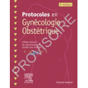Protocoles en gynécologie, obstétrique