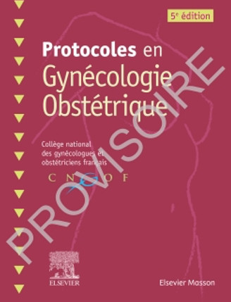 Protocoles en gynécologie, obstétrique