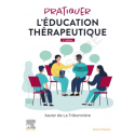 Pratiquer l\'éducation thérapeutique