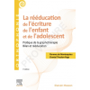 La rééducation de l'écriture de l'enfant et de l'adolescent