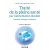 Traité de la pleine santé par l'alimentation durable