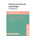 Orienter sa carrière de psychologue : 10 trajectoires