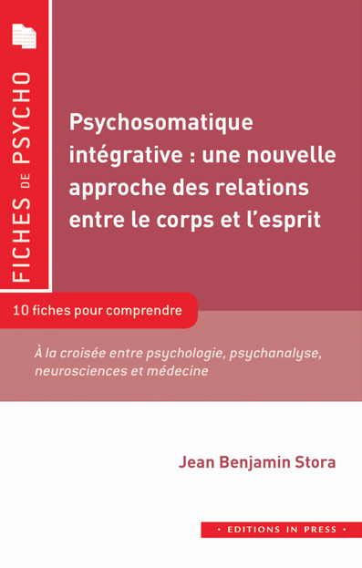 Psychosomatique intégrative : une nouvelle approche des relations entre le corps et l’esprit