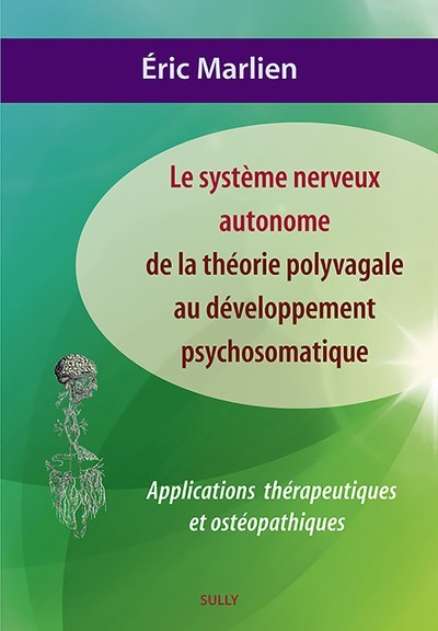 Système nerveux autonome : de la théorie polyvagale au développement psychosomatique
