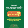 Concevoir des programmes sensoriels pour personnes autistes