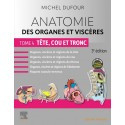 Anatomie des organes et des viscères : tête, cou & tronc