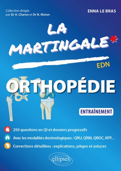 La Martingale : orthopédie