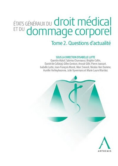 Etats généraux du droit médical et du dommage corporel, tome 2