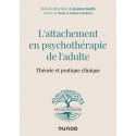 L\'attachement en psychothérapie de l\'adulte