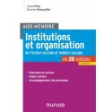 Institutions et organisation de l\'action sociale et médico-sociale en 20 notions