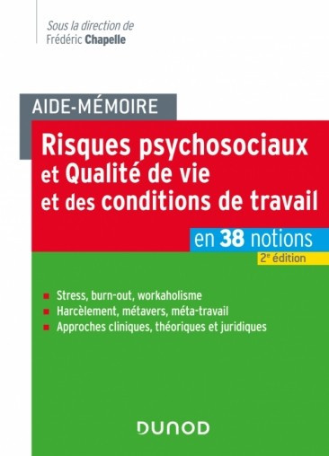 Risques psycho-sociaux et qualité de vie au travail en 38 notions