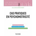 Cas pratiques en psychomotricité