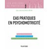 Cas pratiques en psychomotricité