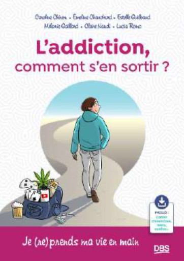 L'addiction, comment s'en sortir ?