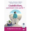 L'addiction, comment s'en sortir ?