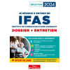 Je réussis mon entrée en IFAS 2024 : dossier + entretien