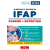 Je réussis mon entrée en IFAP 2024 : dossier + entretien