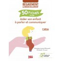 50 fiches pour aider son enfant à parler et communiquer