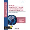 Guide diagnostique des troubles neuro-développementaux