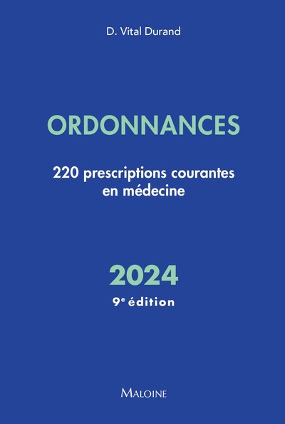 Ordonnances 2024 : 220 prescriptions courantes