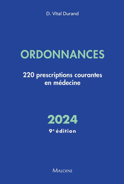 Ordonnances 2024 : 220 prescriptions courantes