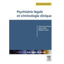 Psychiatrie légale et criminologie clinique