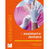 ESSENTIEL L’assistant(e) dentaire