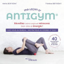 Ma leçon d\'Antigym - Réveillez votre corps et retrouvez bien-être et énergie !